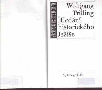 Wolfgang Trilling: Hledání historického Ježíše