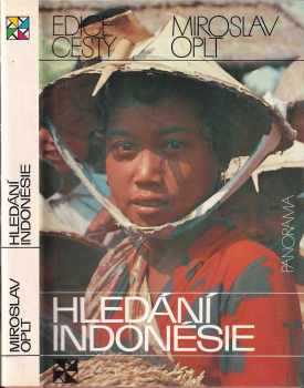 Hledání Indonésie - Miroslav Oplt (1989, Panorama) - ID: 849161