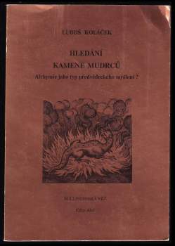 Luboš Y Koláček: Hledání kamene mudrců