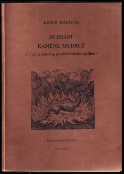 Luboš Y Koláček: Hledání kamene mudrců