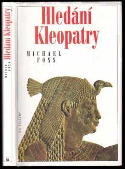 Michael Foss: Hledání Kleopatry