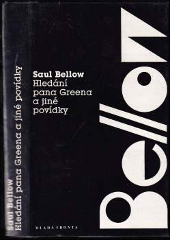 Saul Bellow: Hledání pana Greena a jiné povídky