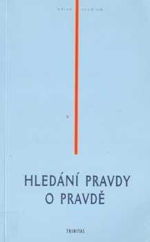 Hledání pravdy o pravdě
