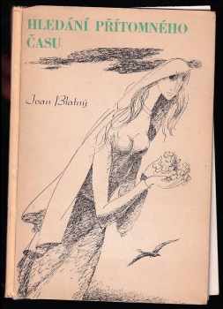 Ivan Blatný: Hledání přítomného času