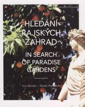 Hledání rajských zahrad