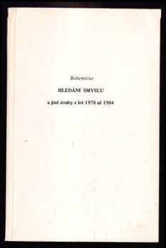 Hledání smyslu a jiné úvahy z let 1978 až 1984