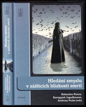 Hledání smyslu v zážitcích blízkosti smrti