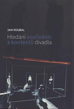 Hledání souřadnic & kontextů divadla