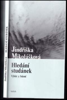 Jindřiška Mikolášková: Hledání studánek
