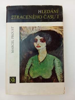 Marcel Proust: Hledání ztraceného času