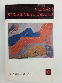 Marcel Proust: Hledání ztraceného času
