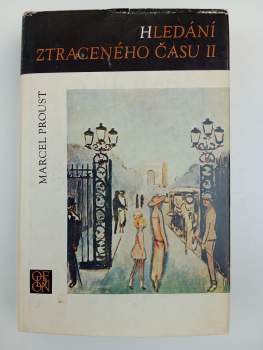 Marcel Proust: Hledání ztraceného času