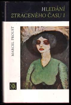 Marcel Proust: Hledání ztraceného času