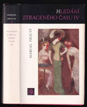 Marcel Proust: Hledání ztraceného času 1 - 6 - KOMPLET
