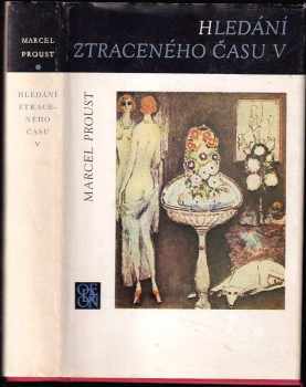 Marcel Proust: Hledání ztraceného času
