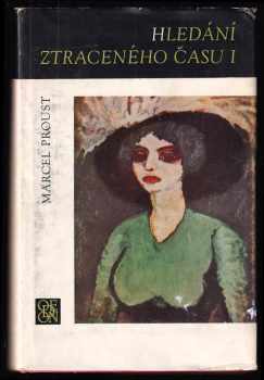 Marcel Proust: Hledání ztraceného času