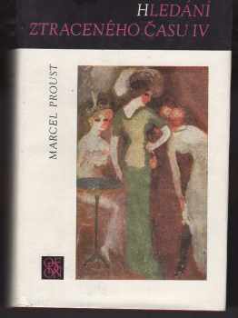 Marcel Proust: Hledání ztraceného času