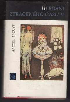 Marcel Proust: Hledání ztraceného času