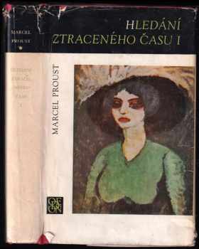 Marcel Proust: Hledání ztraceného času