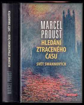 Marcel Proust: Hledání ztraceného času