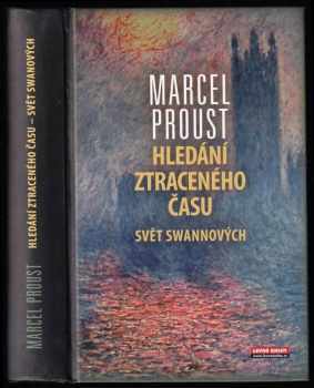 Marcel Proust: Hledání ztraceného času