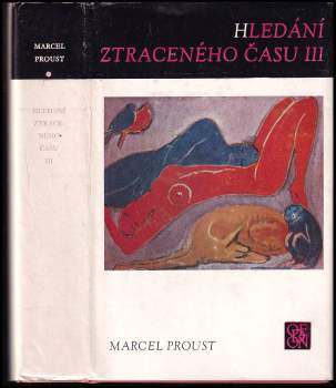Marcel Proust: Hledání ztraceného času
