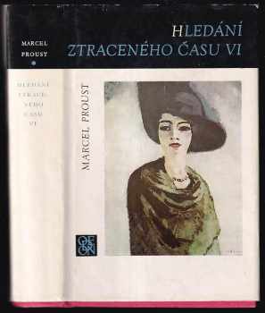 Marcel Proust: Hledání ztraceného času