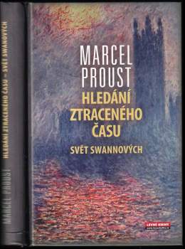 Marcel Proust: Hledání ztraceného času
