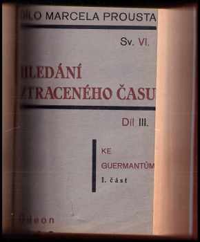 Marcel Proust: Hledání ztraceného času