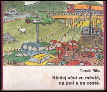 Hledej věci ve městě, na poli a na cestě