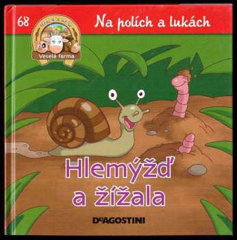 Amelia Bruni: Hlemýžď a žížala