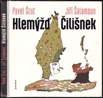 Pavel Šrut: Hlemýžď Čilišnek