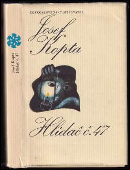 Josef Kopta: Hlídač č. 47