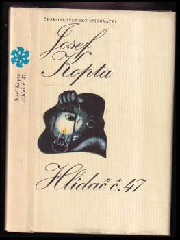 Josef Kopta: Hlídač č. 47