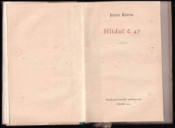 Josef Kopta: Hlídač č. 47