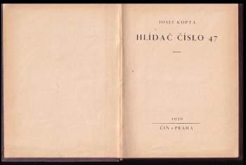 Josef Kopta: Hlídač číslo 47