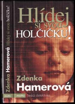 Hlídej si svou holčičku!