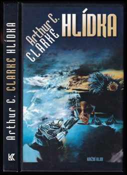 Hlídka - Arthur Charles Clarke (1994, Knižní klub) - ID: 838984