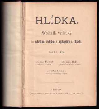 Josef Pospíšil: Hlídka - měsíčník vědecký se zvláštním zřetelem k apologetice a filosofii - ročník I. (XIII.)