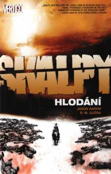Jason Aaron: Skalpy