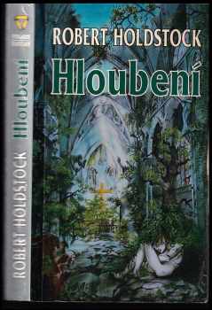 Hloubení - Robert Holdstock (1995, Polaris) - ID: 839719