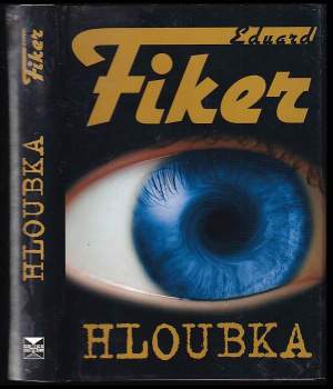 Eduard Fiker: Hloubka