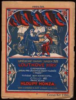 František Elias: Hloupý Honza - Pohádka o 5 jednáních pro loutky i děti