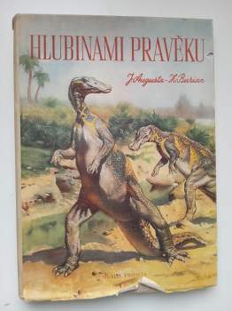 Josef Augusta: Hlubinami pravěku