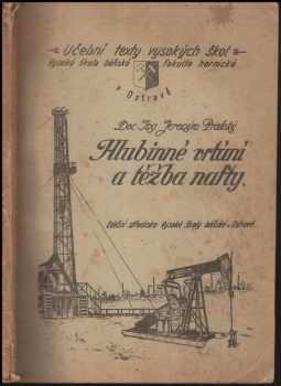 Hlubinné vrtání a těžba nafty