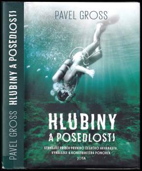 Pavel Gross: Hlubiny a posedlosti