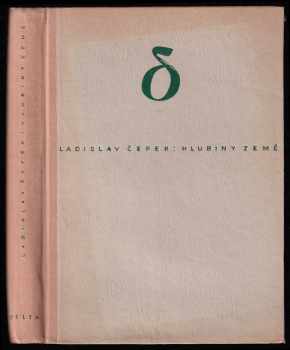 Ladislav Čepek: Hlubiny země