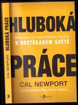 Cal Newport: Hluboká práce