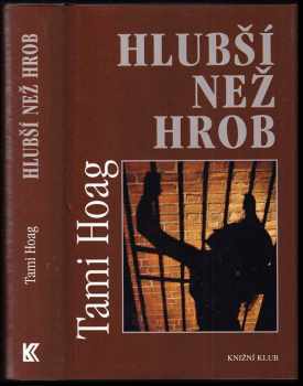 Tami Hoag: Hlubší než hrob