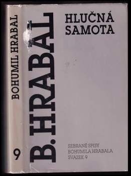 Bohumil Hrabal: Hlučná samota